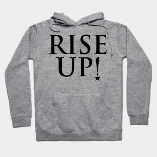 Rise Up! Hoodie